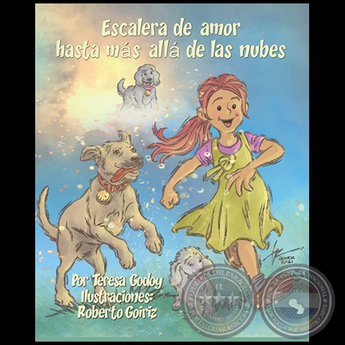 ESCALERA DE AMOR HASTA MÁS ALLÁ DE LAS NUBES - Ilustraciones: ROBERTO GOIRIZ - Año 2022